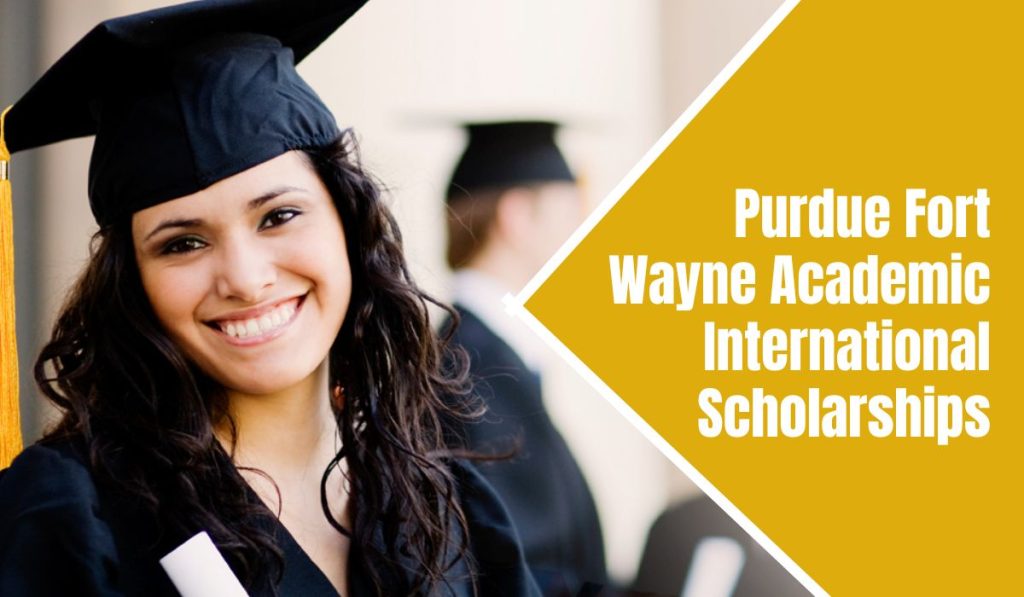 Purdue University Fort Wayne Scholarship