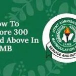 How to score 300 in JAMB