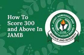 How to score 300 in JAMB